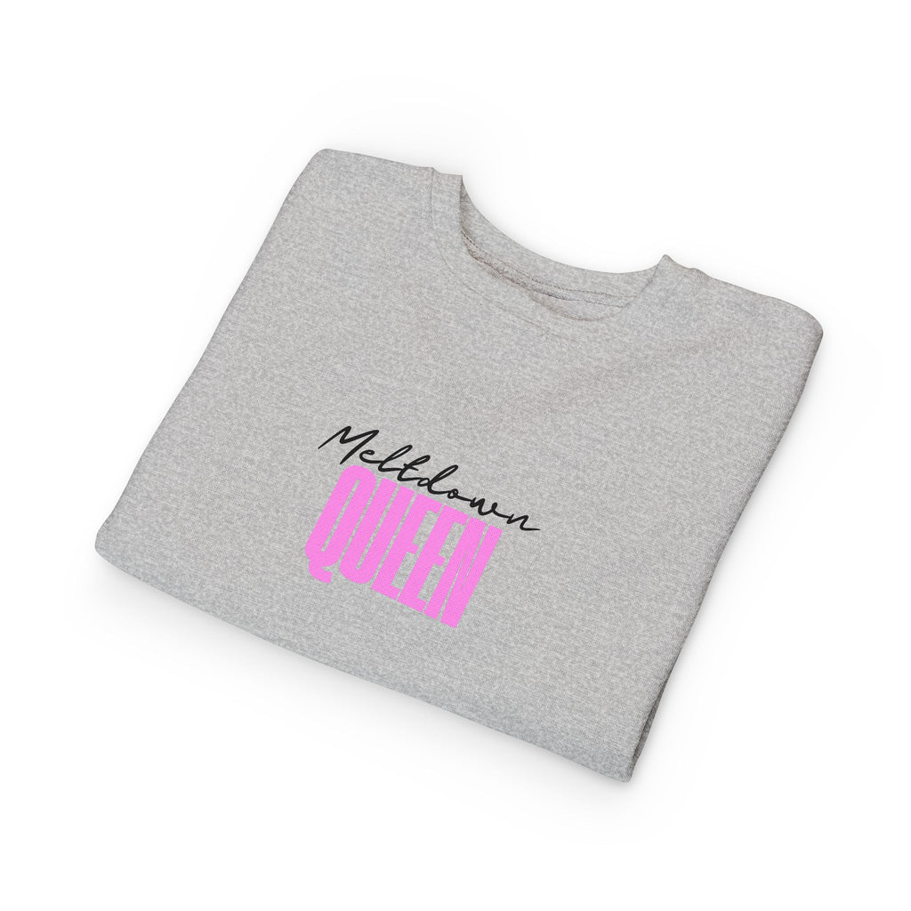 Meltdown Queen Toddler Sweatshirt, Cute Kids Pullover, Gift for Toddlers, Funny Childrens Apparel, Birthday Party Outfit
